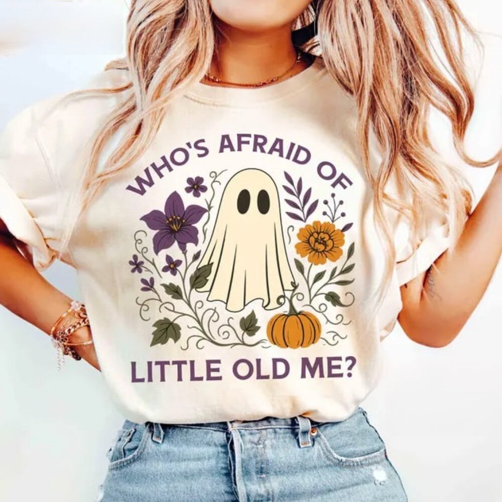 Halloween Whos Afraid Of Little Old Me Ghost Shirt, Halloween Gift Shirt